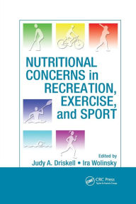 Title: Nutritional Concerns in Recreation, Exercise, and Sport / Edition 1, Author: Judy A. Driskell