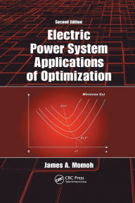 Title: Electric Power System Applications of Optimization / Edition 2, Author: James A. Momoh