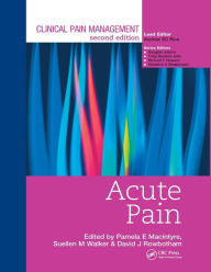 Title: Clinical Pain Management : Acute Pain / Edition 2, Author: Pamela Macintyre