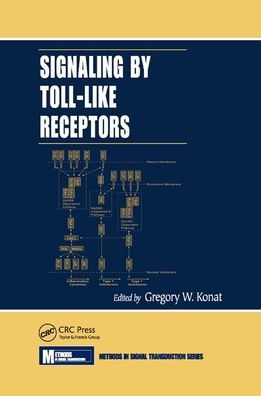 Signaling by Toll-Like Receptors / Edition 1