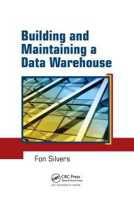 Title: Building and Maintaining a Data Warehouse / Edition 1, Author: Fon Silvers