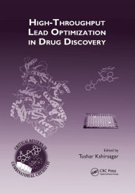 Title: High-Throughput Lead Optimization in Drug Discovery / Edition 1, Author: Tushar Kshirsagar