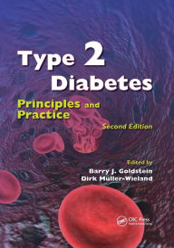 Title: Type 2 Diabetes: Principles and Practice, Second Edition / Edition 2, Author: Barry J. Goldstein