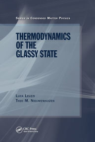 Title: Thermodynamics of the Glassy State / Edition 1, Author: Luca Leuzzi