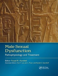Title: Male Sexual Dysfunction: Pathophysiology and Treatment / Edition 1, Author: Fouad R. Kandeel
