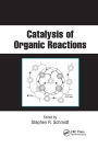 Catalysis of Organic Reactions: Twenty-first Conference / Edition 1
