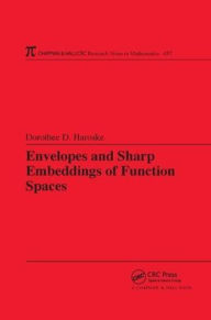 Title: Envelopes and Sharp Embeddings of Function Spaces / Edition 1, Author: Dorothee D. Haroske