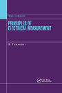 Principles of Electrical Measurement / Edition 1