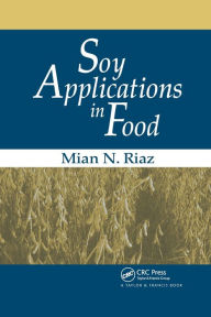 Title: Soy Applications in Food / Edition 1, Author: Mian N. Riaz