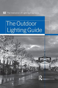 Title: Outdoor Lighting Guide / Edition 1, Author: Institution of Lighting Engineers