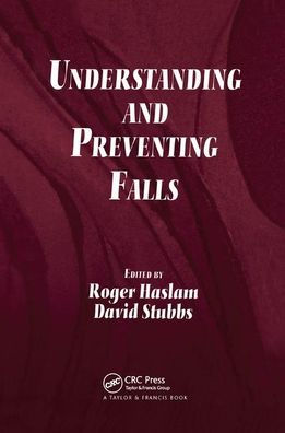 Understanding and Preventing Falls: An Ergonomics Approach / Edition 1