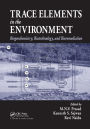 Trace Elements in the Environment: Biogeochemistry, Biotechnology, and Bioremediation