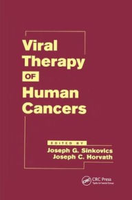 Title: Viral Therapy of Human Cancers / Edition 1, Author: Joseph G. Sinkovics