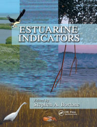 Title: Estuarine Indicators / Edition 1, Author: Stephen A. Bortone