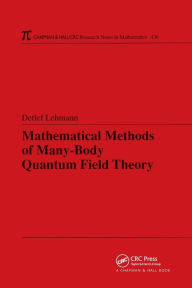 Title: Mathematical Methods of Many-Body Quantum Field Theory / Edition 1, Author: Detlef Lehmann
