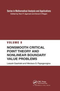 Title: Nonsmooth Critical Point Theory and Nonlinear Boundary Value Problems / Edition 1, Author: Leszek Gasinski