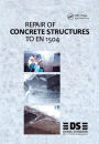 Repair of Concrete Structures to EN 1504 / Edition 1