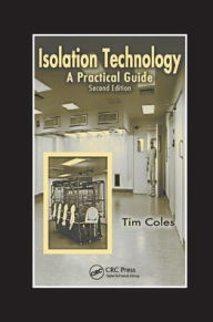 Title: Isolation Technology: A Practical Guide, Second Edition / Edition 2, Author: Tim Coles