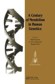 Title: A Century of Mendelism in Human Genetics / Edition 1, Author: Milo Keynes