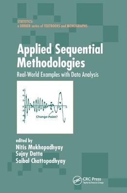 Applied Sequential Methodologies: Real-World Examples with Data Analysis / Edition 1