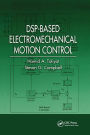 DSP-Based Electromechanical Motion Control