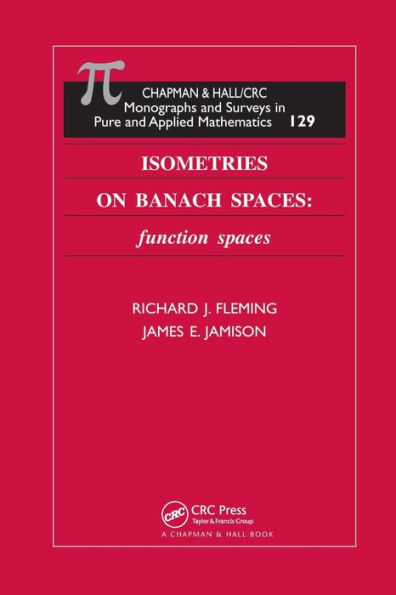 Isometries on Banach Spaces: function spaces / Edition 1