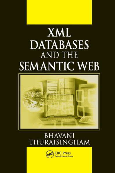 XML Databases and the Semantic Web / Edition 1