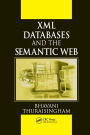 XML Databases and the Semantic Web / Edition 1
