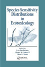 Species Sensitivity Distributions in Ecotoxicology / Edition 1