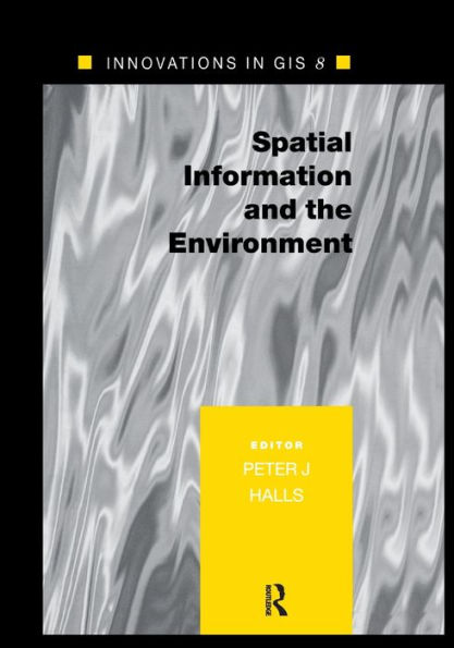Spatial Information and the Environment / Edition 1
