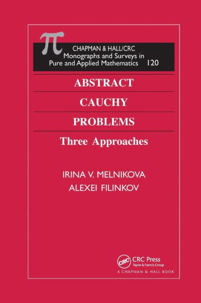 Abstract Cauchy Problems: Three Approaches