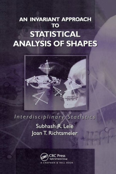 An Invariant Approach to Statistical Analysis of Shapes / Edition 1