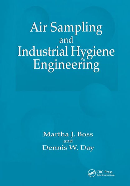 Air Sampling and Industrial Hygiene Engineering / Edition 1