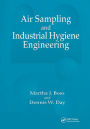 Air Sampling and Industrial Hygiene Engineering / Edition 1