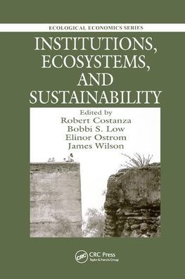 Institutions, Ecosystems, and Sustainability / Edition 1