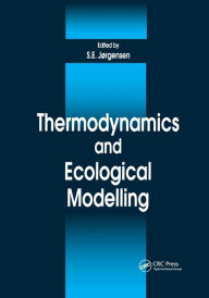 Title: Thermodynamics and Ecological Modelling / Edition 1, Author: Sven E. Jorgensen