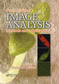 Title: Image Analysis: Methods and Applications, Second Edition / Edition 2, Author: Donat P. Hader