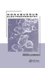 Title: Nonaqueous Electrochemistry / Edition 1, Author: Doron Aurbach