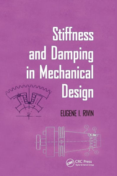 Stiffness and Damping in Mechanical Design / Edition 1
