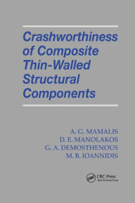 Title: Crashworthiness of Composite Thin-Walled Structures / Edition 1, Author: A.G. Mamalis