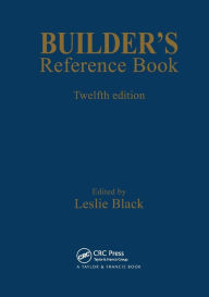 Title: Builder's Reference Book / Edition 12, Author: Leslie Black