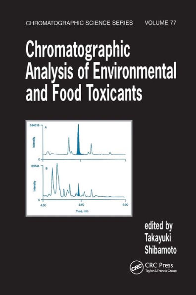 Chromatographic Analysis of Environmental and Food Toxicants / Edition 1