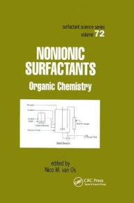 Title: Nonionic Surfactants: Organic Chemistry / Edition 1, Author: Nico M. van Os