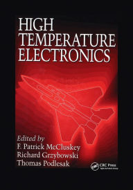 Title: High Temperature Electronics / Edition 1, Author: F. Patrick McCluskey