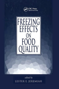 Title: Freezing Effects on Food Quality / Edition 1, Author: Jeremiah