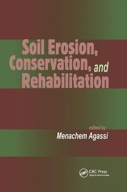 Soil Erosion, Conservation, and Rehabilitation / Edition 1