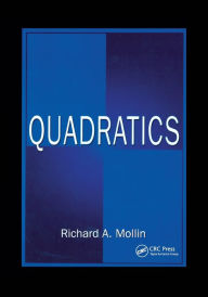 Title: Quadratics / Edition 1, Author: Richard A. Mollin