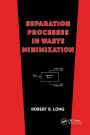 Separation Processes in Waste Minimization