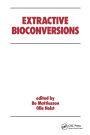 Extractive Bioconversions / Edition 1