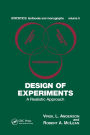 Design of Experiments: A Realistic Approach / Edition 1